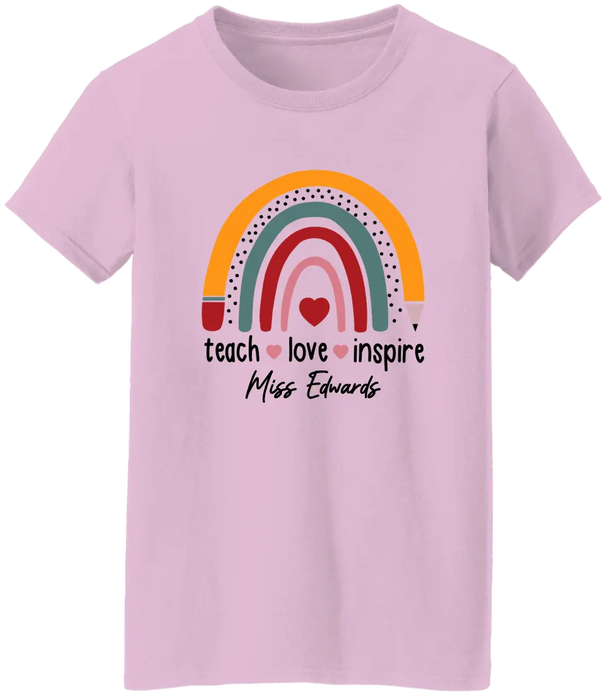 Teach Love Inspire - Personalized Shirt For Teachers