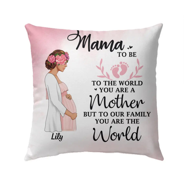 To Our Family, You Are the World - Personalized Gifts Custom Pillow for Mom