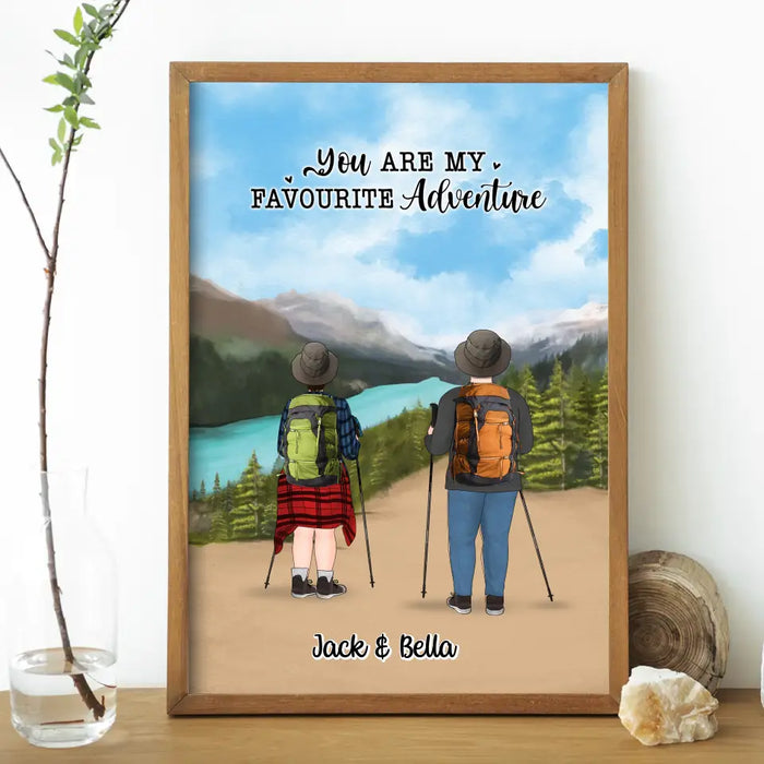 You Are My Favourite Adventure - Personalized Gifts Custom Hiking Poster Family Couples For Family, Hiking Lovers