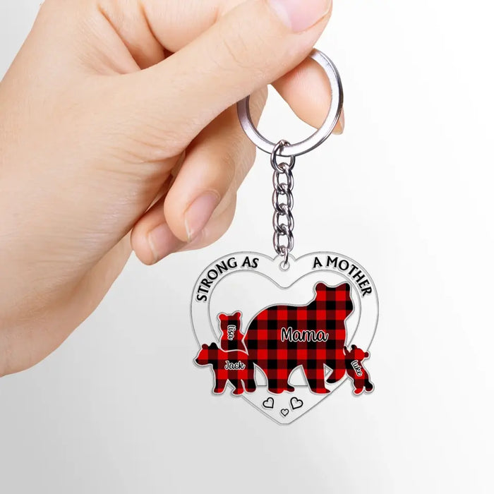 Strong as a Mother - Personalized Gifts Custom Acrylic Keychain for Mom, Mama Bear Gift