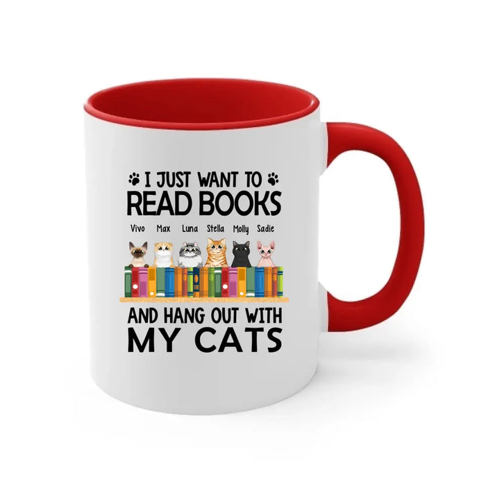 I Just Want to Read Books and Hang Out with My Cats - Personalized Gifts Custom Book Lovers Mug for Cat Mom