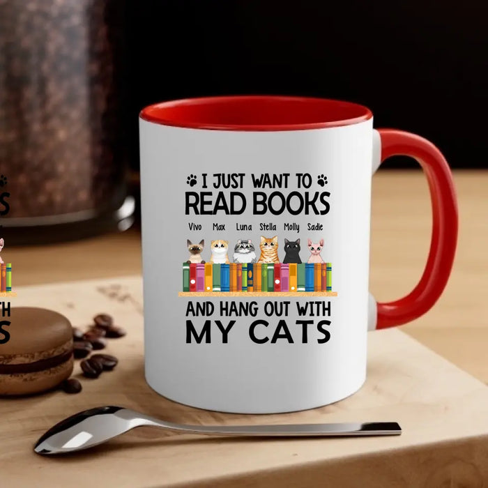 I Just Want to Read Books and Hang Out with My Cats - Personalized Gifts Custom Book Lovers Mug for Cat Mom