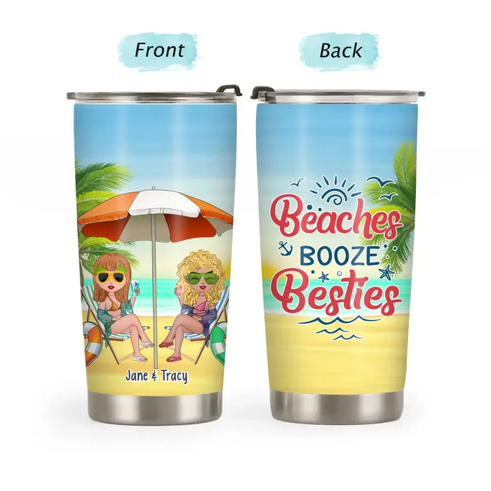 Beaches Booze and Besties - Personalized Gifts Custom Beach Tumbler For Besties, Beach Lovers