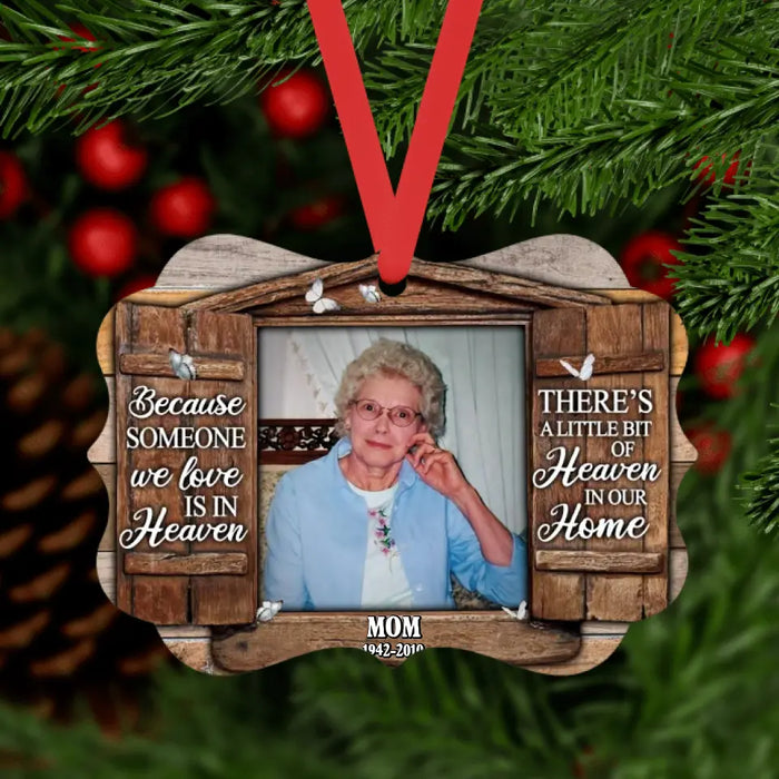Because Someone We Love in Heaven - Personalized Photo Upload Gifts Custom Ornament for Family