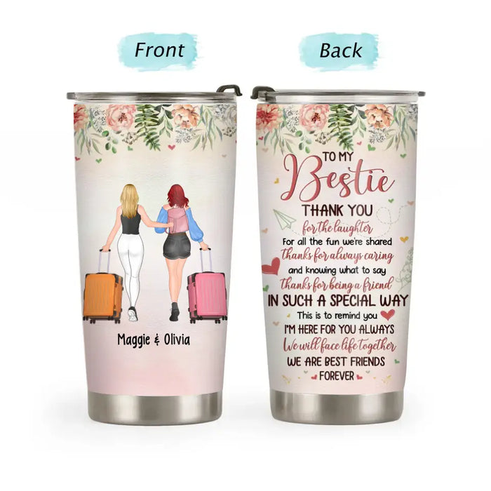 Best Friends It's Not What We Have In Life, Friend Custom Tumbler Cup, Gift  For Friends, Besties