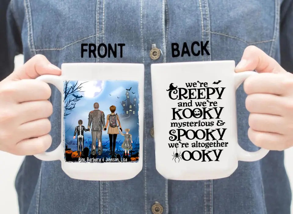 We're Creepy We're Kooky Mysterious And Spooky All - Halloween Personalized Gifts Custom Mug For Family