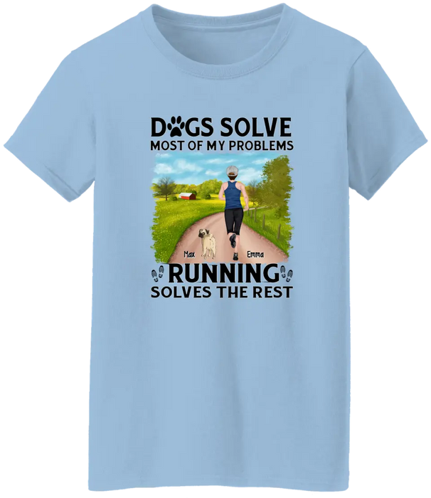 Dogs Solve Most Of My Problems Running Solves The Rest - Personalized Shirt For Running Dog Lovers, Gifts For Runners