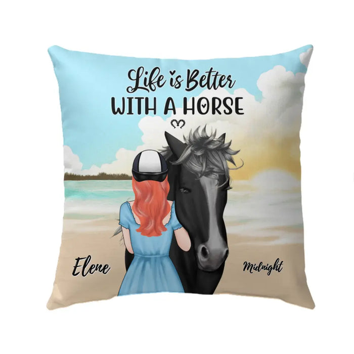 Life Is Better with a Horse - Personalized Gifts for Horse Custom Horse Mom Pillow