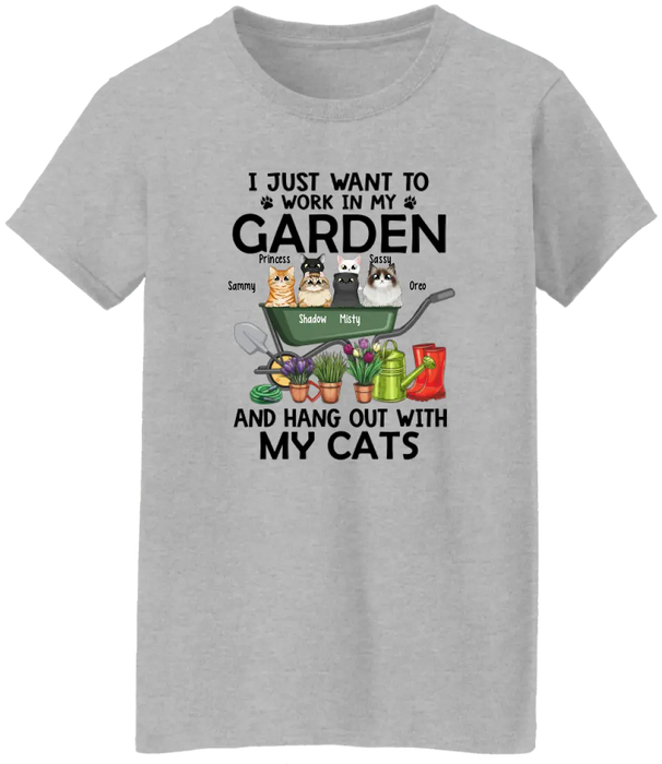 Personalized Shirt, Up To 6 Cats, I Just Want to Work in My Garden and Hang Out with My Cats, Gift for Cat Lovers
