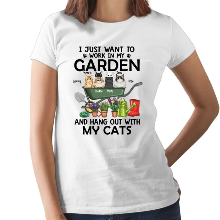 Personalized Shirt, Up To 6 Cats, I Just Want to Work in My Garden and Hang Out with My Cats, Gift for Cat Lovers