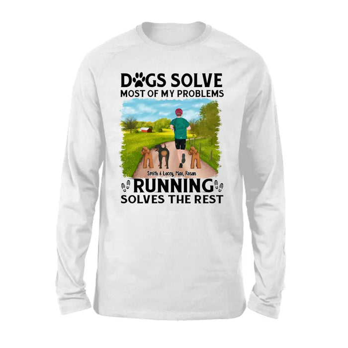 Dogs Solve Most Of My Problems Running Solves The Rest - Personalized Gifts Custom Shirt Dog Lovers, Runners