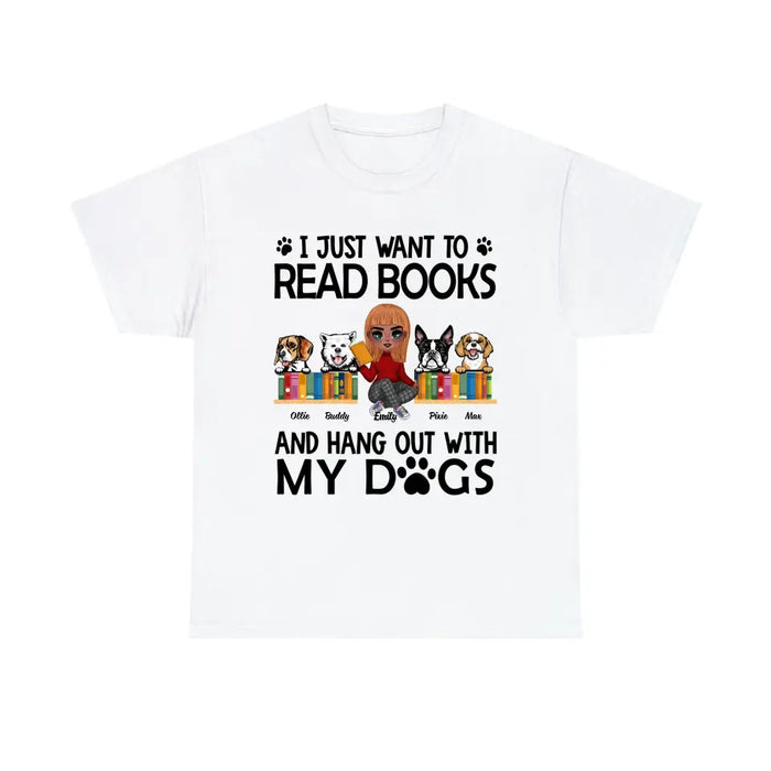 I Just Want to Read Books and Hang Out - Personalized Gifts Custom Book Shirt for Dog Mom, Book Lovers