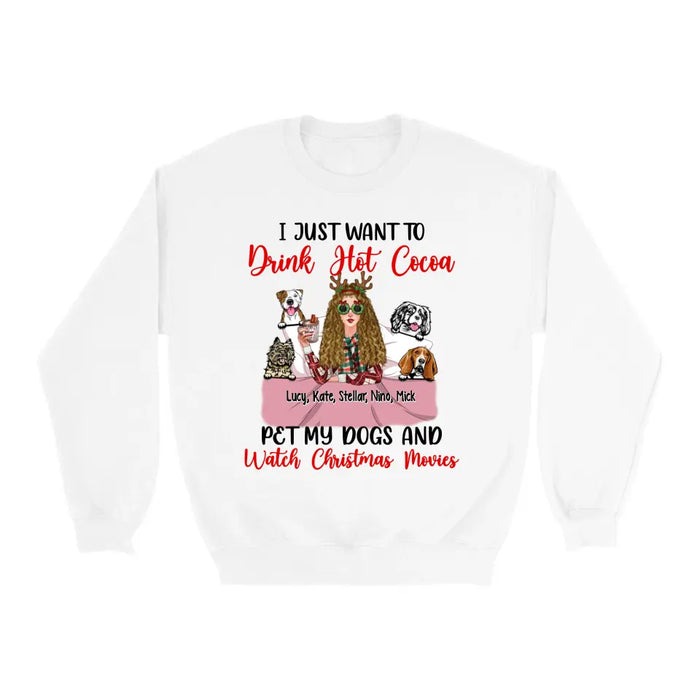 Personalized Shirt, I Just Want to Drink Hot Cocoa, Christmas Gift for Dog Lovers