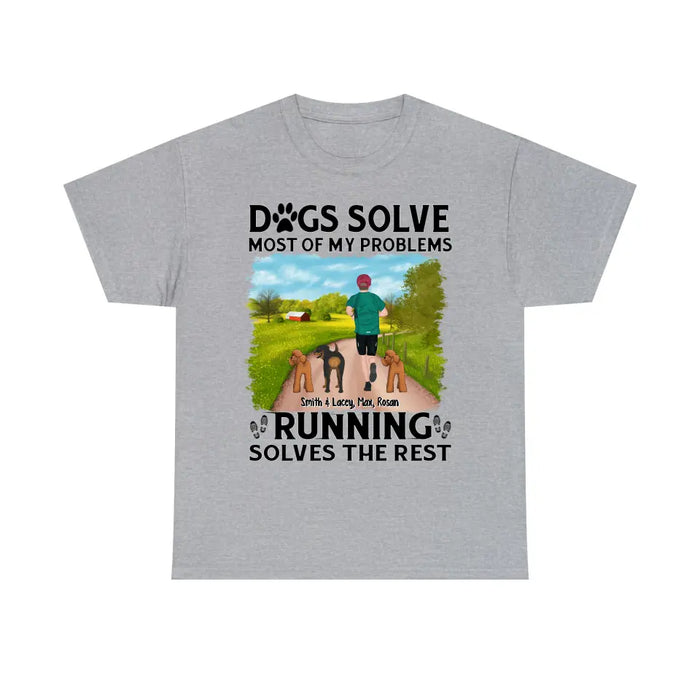 Dogs Solve Most Of My Problems Running Solves The Rest - Personalized Gifts Custom Shirt Dog Lovers, Runners