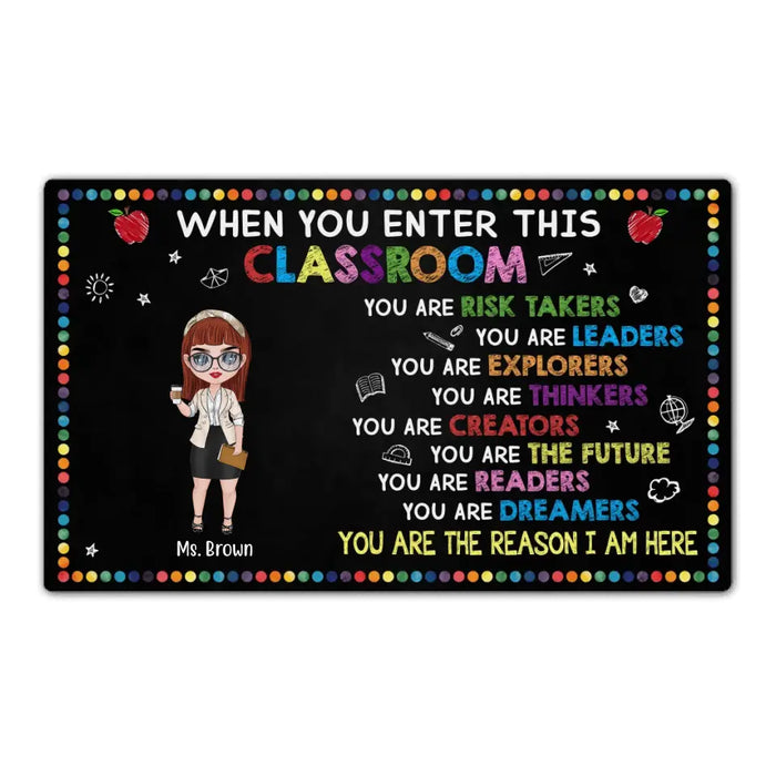 When You Enter This Classroom - Personalized Gifts Custom Teacher Doormat For Her, Back to School Gifts