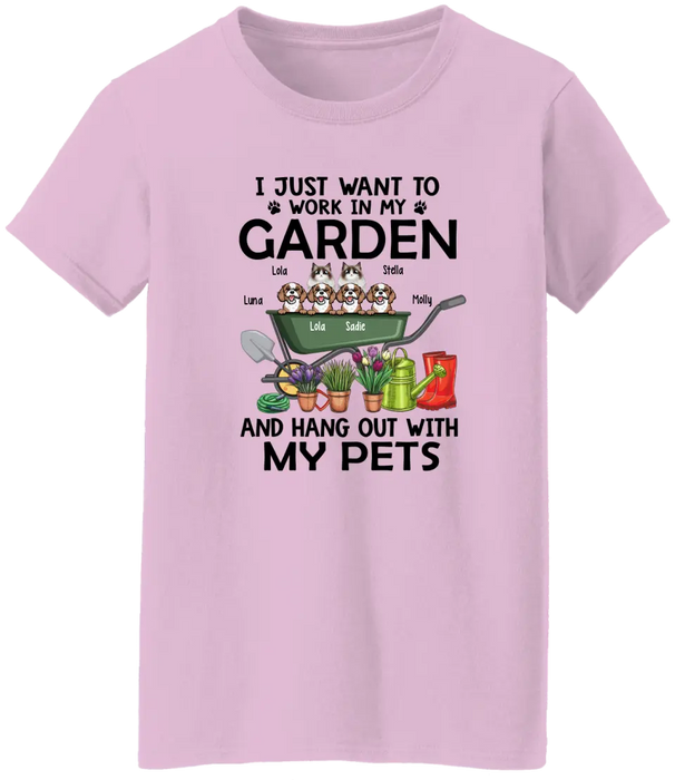 Personalized Shirt, Up To 6 Pets, I Just Want to Work in My Garden and Hang Out with My Pets, Gift for Dog and Cat Lovers