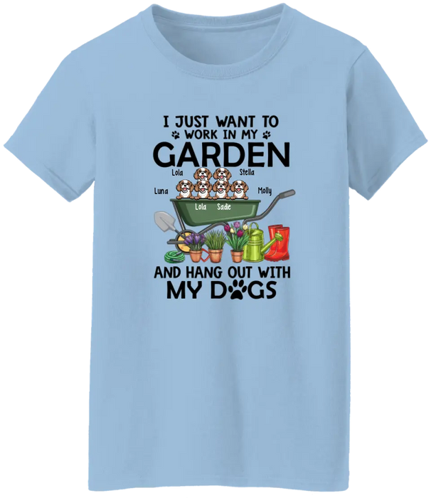 Personalized Shirt, I Just Want to Work in My Garden and Hang Out with My Dogs, Gift for Gardening and Dog Lovers