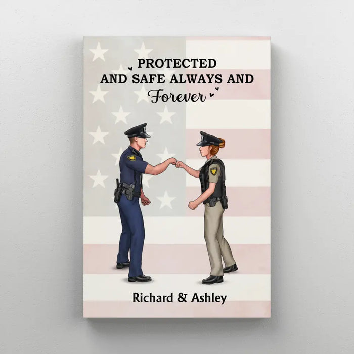 Protected And Safe Always And Forever - Personalized Gifts Custom Police Officer Canvas For Couples, Police Officer Gifts