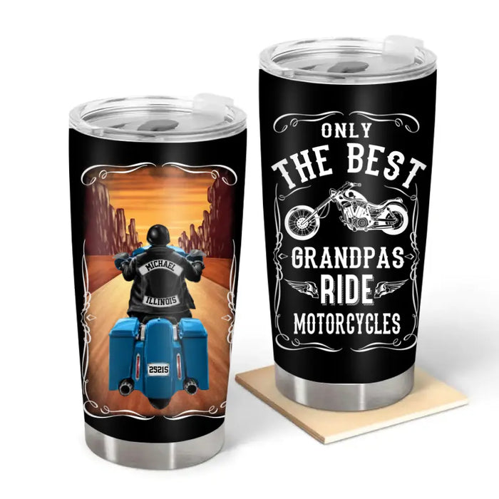 Only The Best Grandpas Ride Motorcycles - Personalized Gifts Custom Tumbler For Biker Grandpa, Motorcycle Lovers
