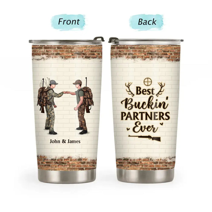 Best Buckin' Partners Ever - Personalized Gifts Custom Hunting Tumbler For Friends Couples, Hunting Lovers