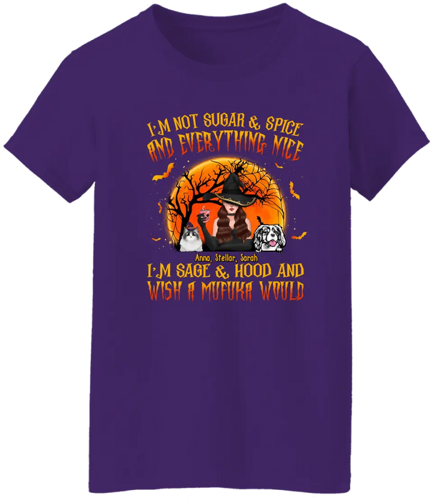 I'm Not Sugar And Spice, Sage And Hood - Personalized Gifts Custom Halloween Shirt For Her, Dog Cat Lovers