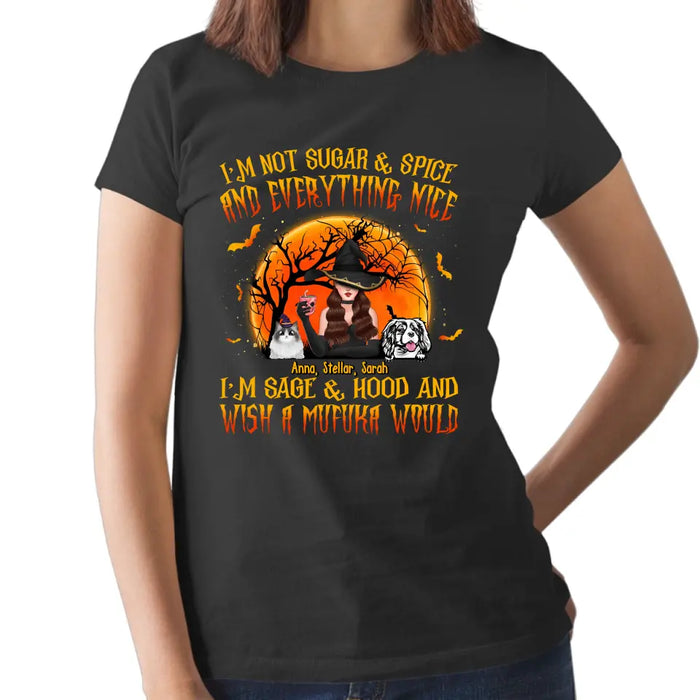 I'm Not Sugar And Spice, Sage And Hood - Personalized Gifts Custom Halloween Shirt For Her, Dog Cat Lovers