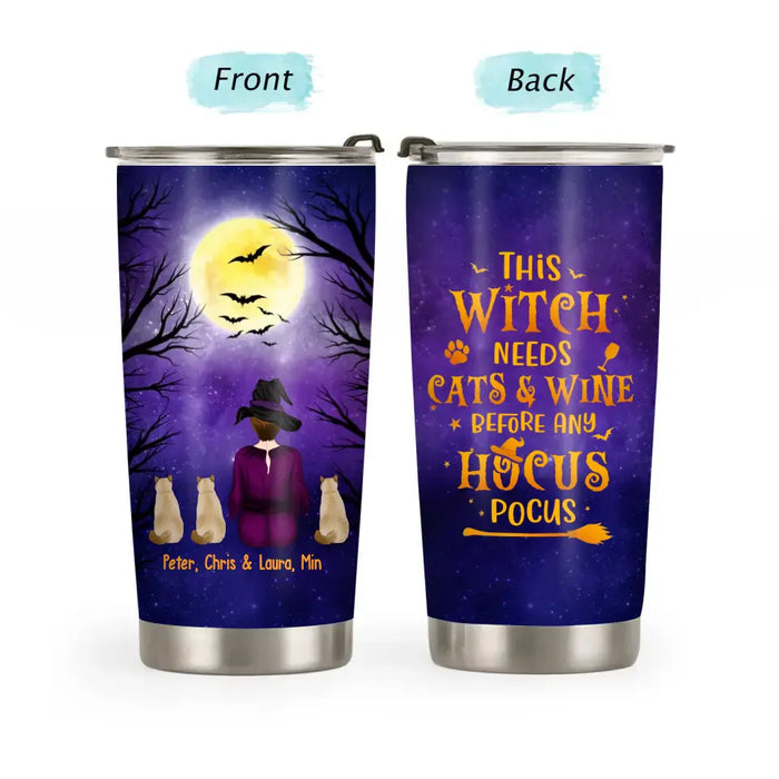 Witch Needs Cats Wine Before Hocus Pocus -Personalized Gifts Custom Halloween Tumbler for Witches, Cat Lovers