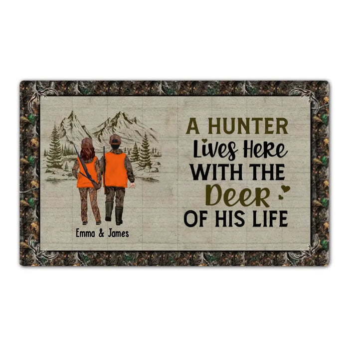 A Hunter Lives Here With the Deer of His Life - Personalized Gifts