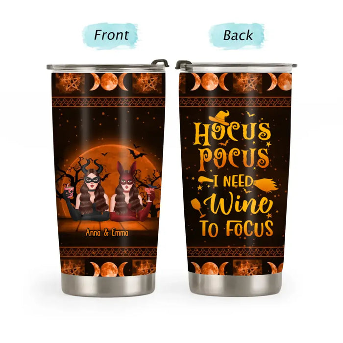 Hocus Pocus I Need Wine To Focus - Personalized Gifts Custom Halloween Tumbler For Besties, Drinking Lovers