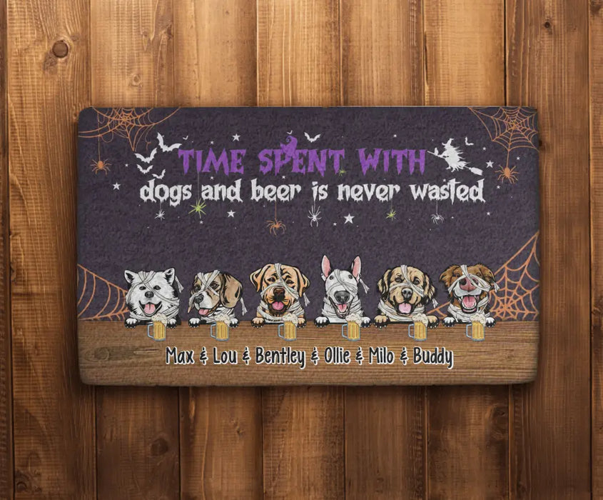 Time Spent With Dogs and Beer Is Never Wasted - Personalized Gifts Custom Halloween Doormat for Fur Family, Dog Lovers