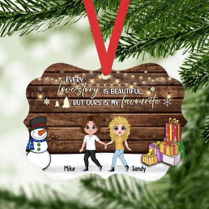 Every Lovestory Is Beautiful But Ours Is My Favorite - Personalized Christmas Gifts Custom Ornament for Couples