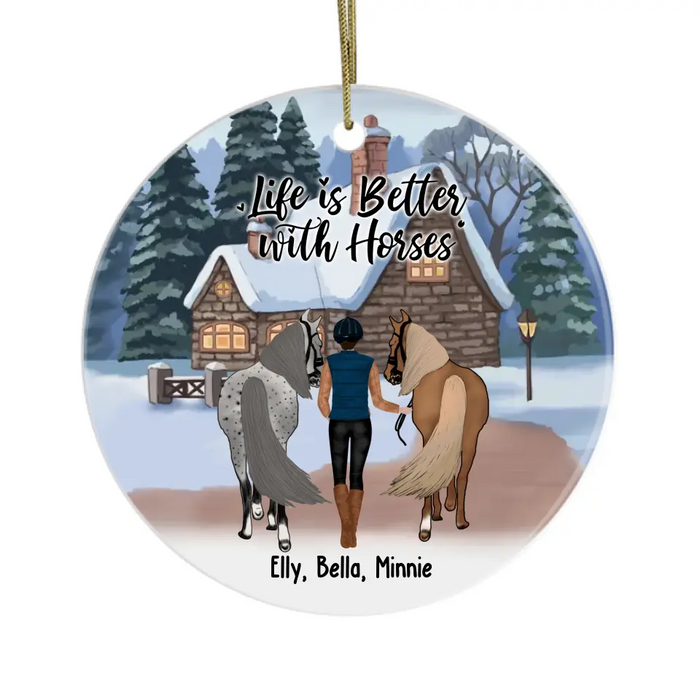 Life Is Better With Horses - Personalized Ornament, Horseback Riding, Christmas Gift For Horse Lovers, Him, Her