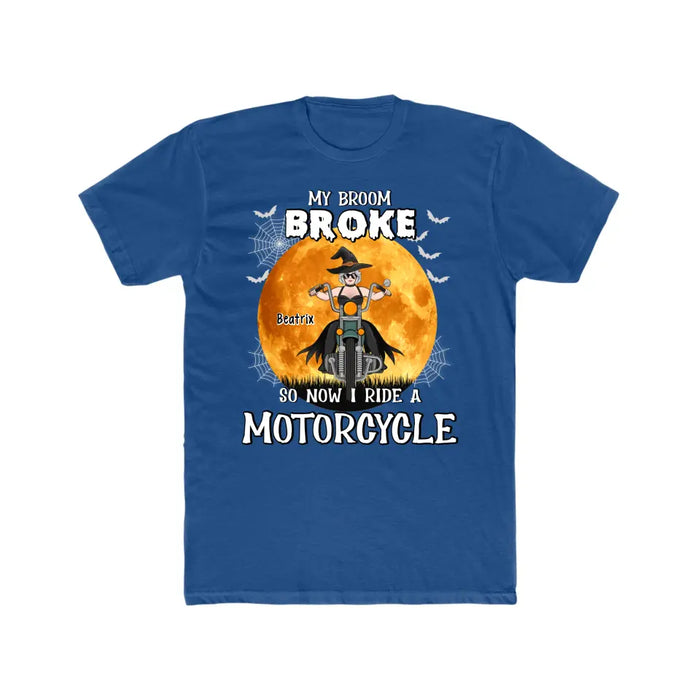 Personalized Shirt, My Broom Broke So Now I Ride A Motorcycle, Halloween Gift For Riding Fans
