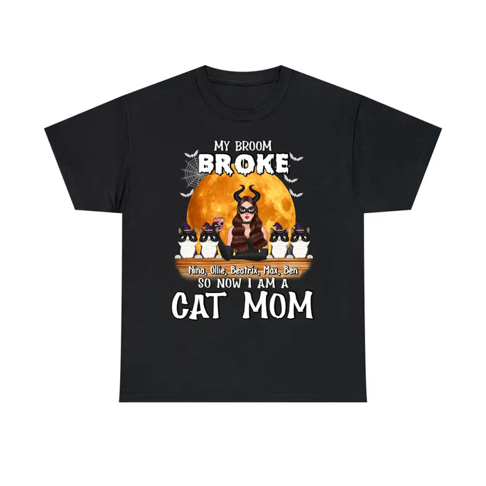 My Broom Broke So Now I'm a Cat Mom - Halloween Personalized Gifts Custom Shirt for Cat Lovers