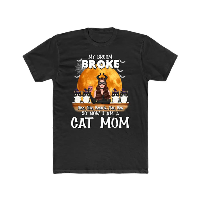 My Broom Broke So Now I'm a Cat Mom - Halloween Personalized Gifts Custom Shirt for Cat Lovers