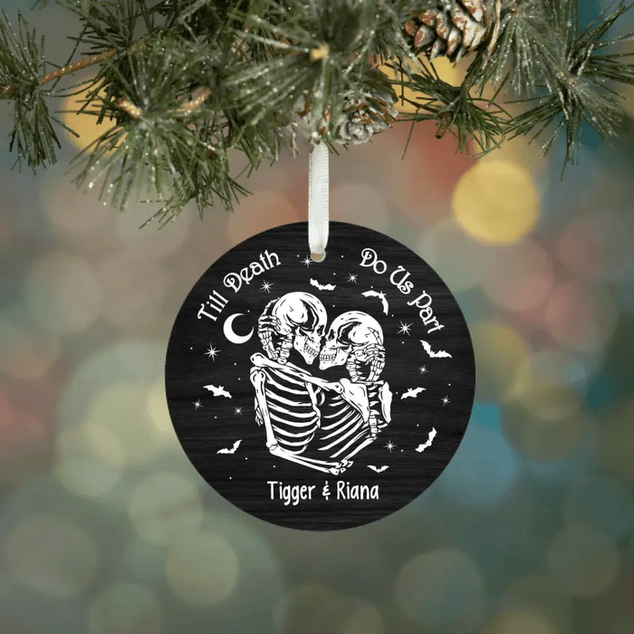 Till Death Do Us Part - Personalized Christmas Gifts Custom Ornament For Couples, Skeleton Lovers