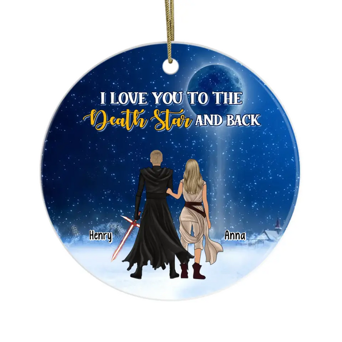 I Love You To The Death Star And Back - Personalized Christmas Gifts Custom Ornament For Couples, Gift For Him, Her