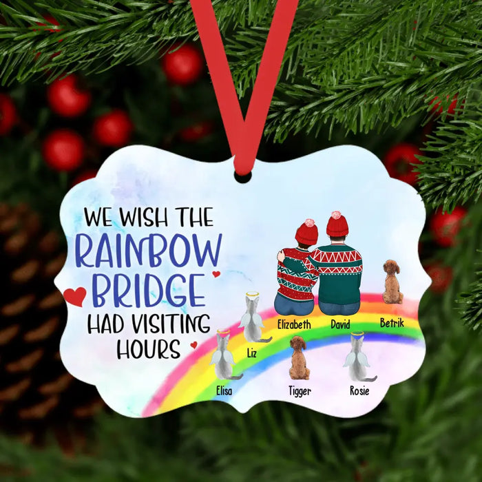 We Wish the Rainbow Bridge Had Visiting Hours - Personalized Christmas Gifts Custom Ornament for Fur Family, Dog and Cat Sympathy Gift