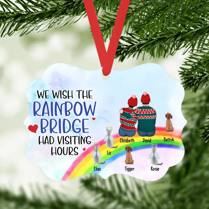 We Wish the Rainbow Bridge Had Visiting Hours - Personalized Christmas Gifts Custom Ornament for Fur Family, Dog and Cat Sympathy Gift