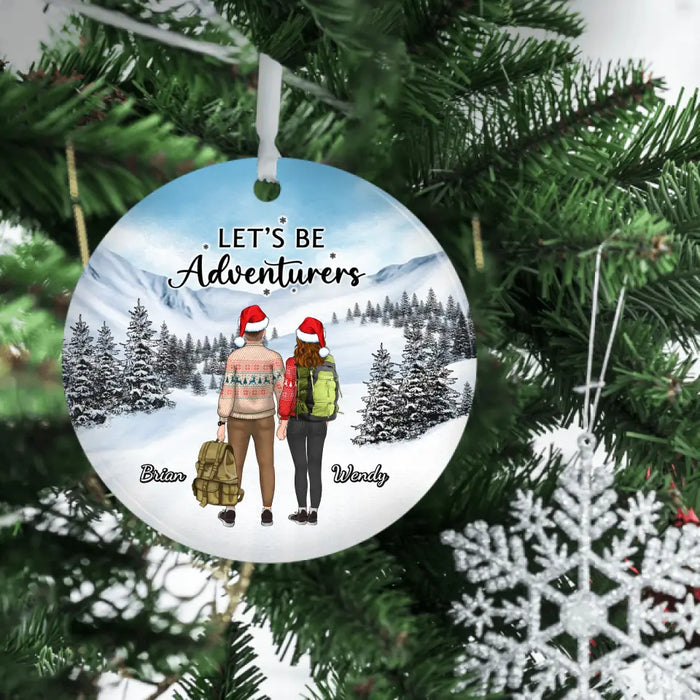 Let's be Adventures - Personalized Christmas Gifts Custom Ornament For Couples, Hiking Lovers