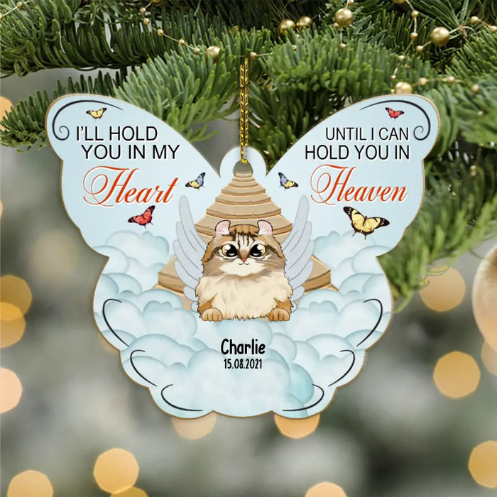 I'll Hold You in My Heart Until I Can Hold You in Heaven - Personalized Gifts Custom Memorial Ornament for Cat Lovers, Memorial Gifts