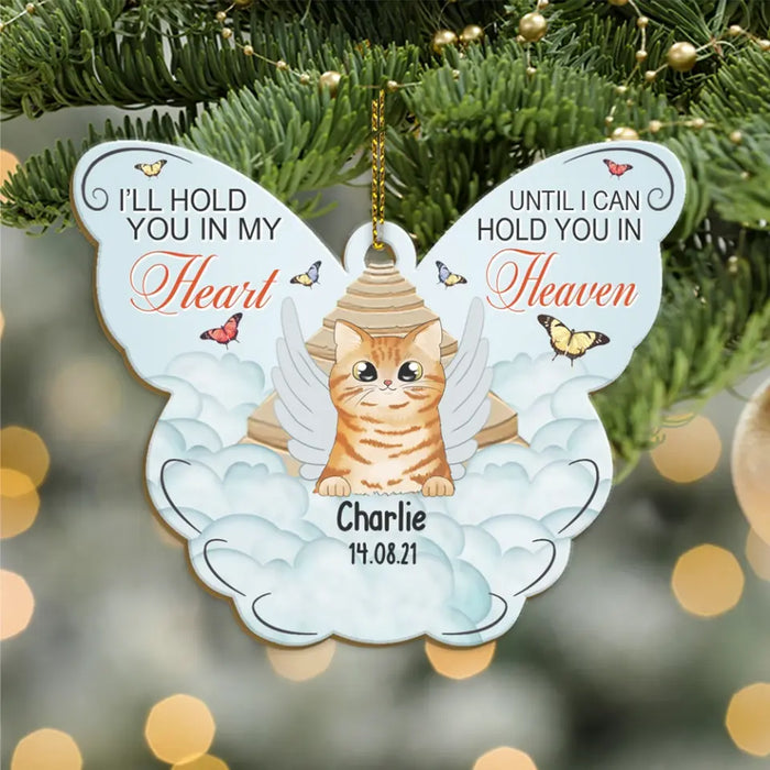 I'll Hold You in My Heart Until I Can Hold You in Heaven - Personalized Gifts Custom Memorial Ornament for Cat Lovers, Memorial Gifts