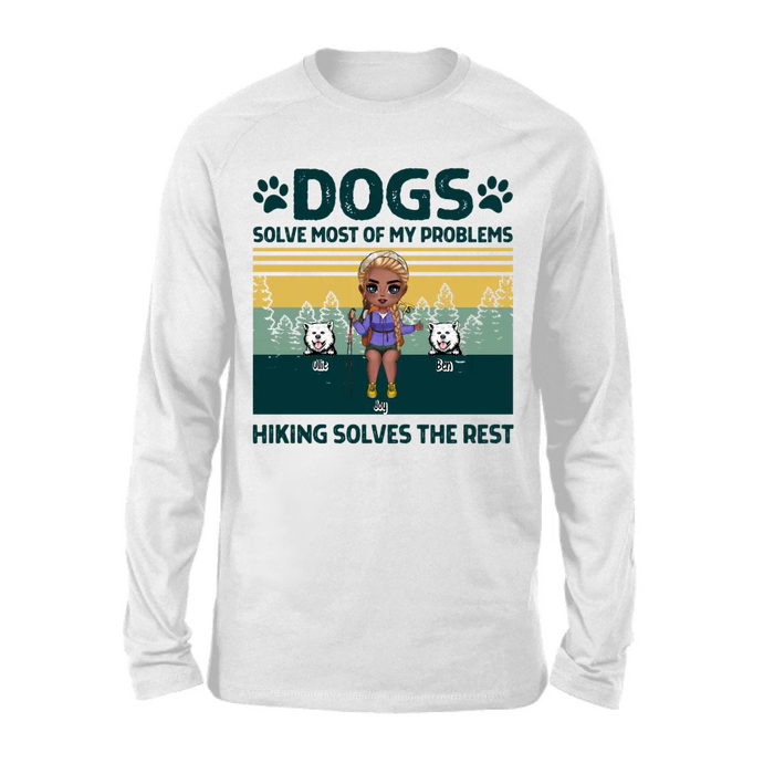 Dogs Solve Most of My Problems - Personalized Gifts Custom Hiking Shirt for Dog Mom, Hiking Lovers