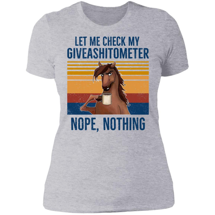 Let Me Check My Giveashirtometer Nope Nothing Horse Shirt