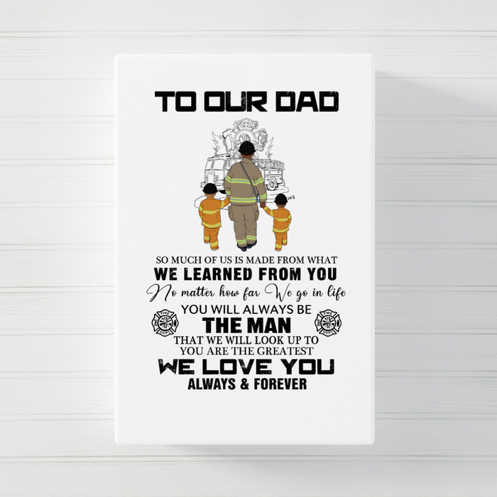 Personalized Poster/Canvas, To My Firefighter Dad, Dad and Sons, Custom Gift for Father's Day and Firefighters